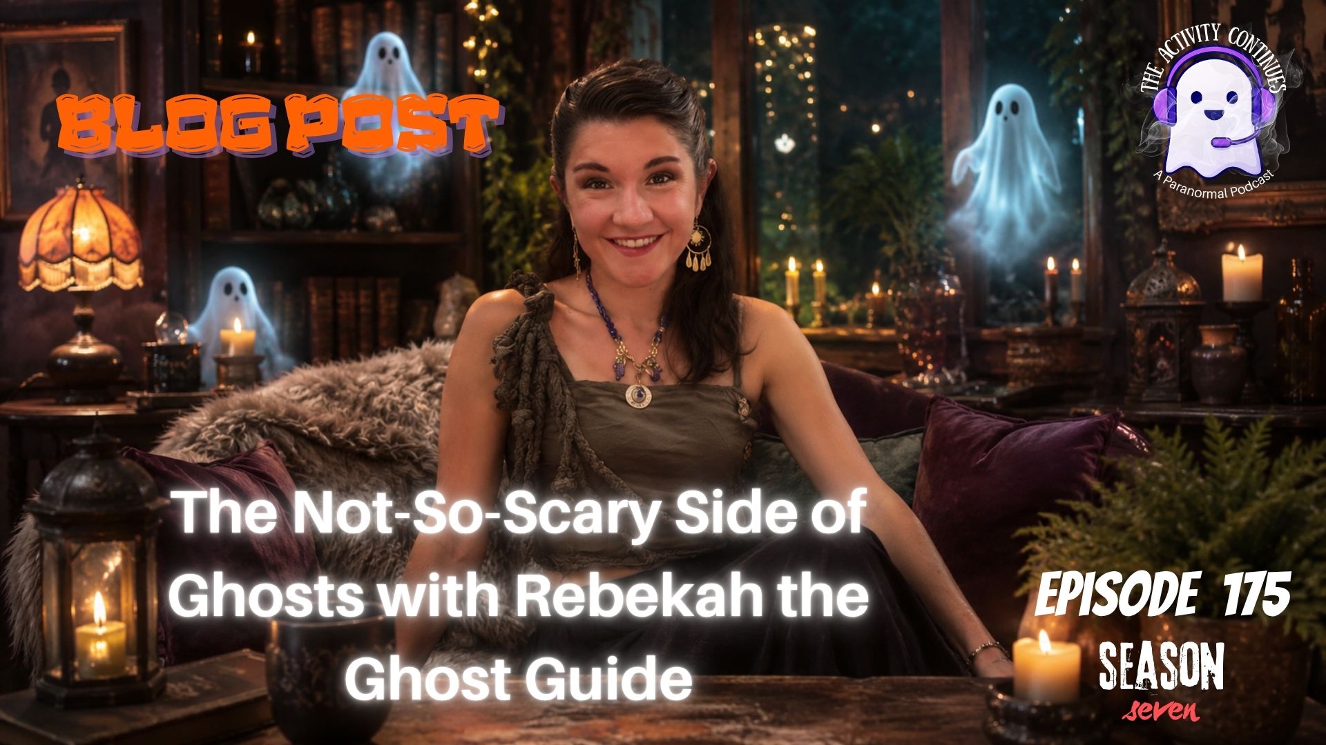 The Not-So-Scary Side of Ghosts