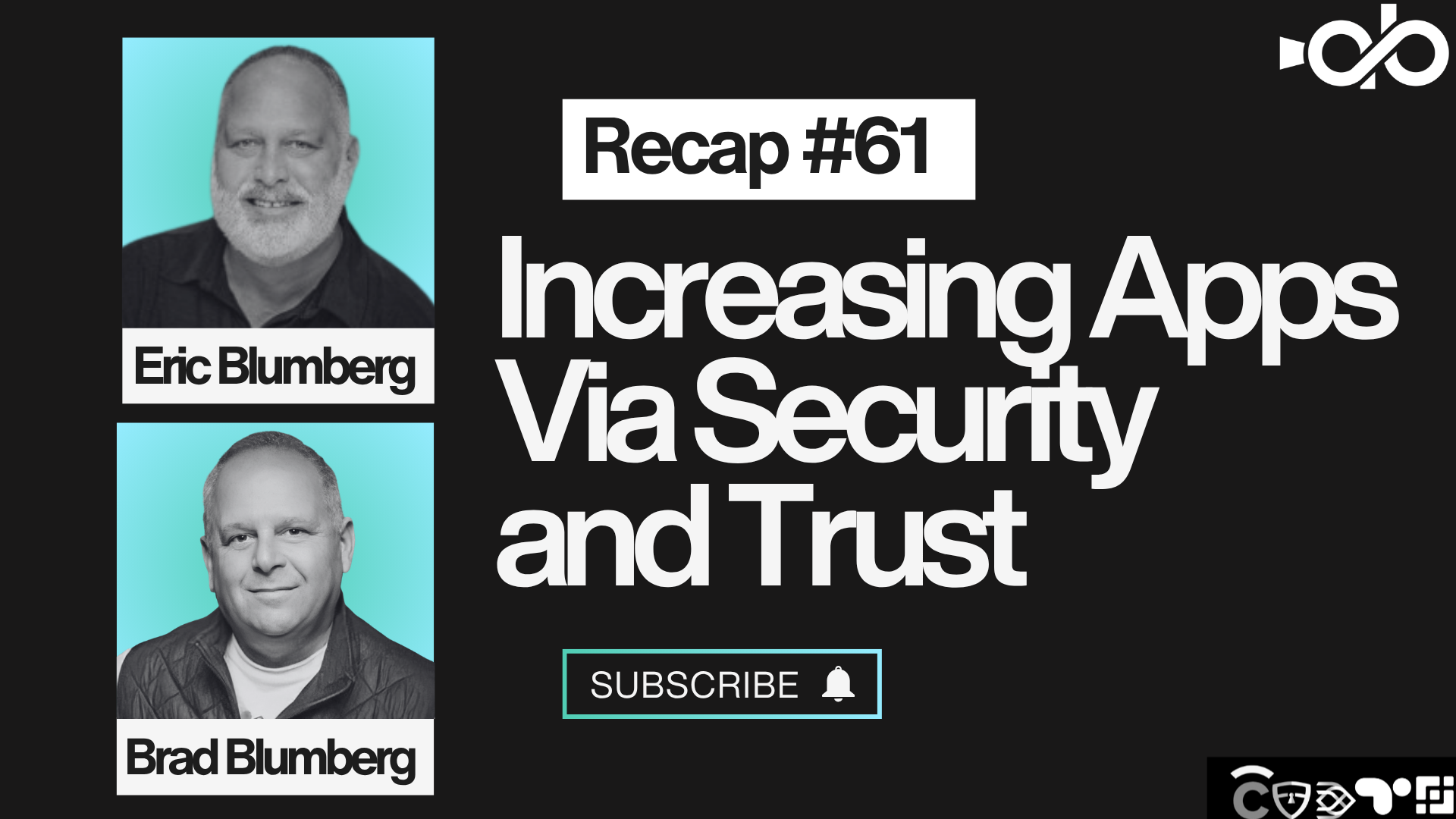 Increasing Apps Via Security and Trust ft. Eric and Brad Blumberg Increasing Apps Via Security and Trust ft. Eric and Brad Blumberg