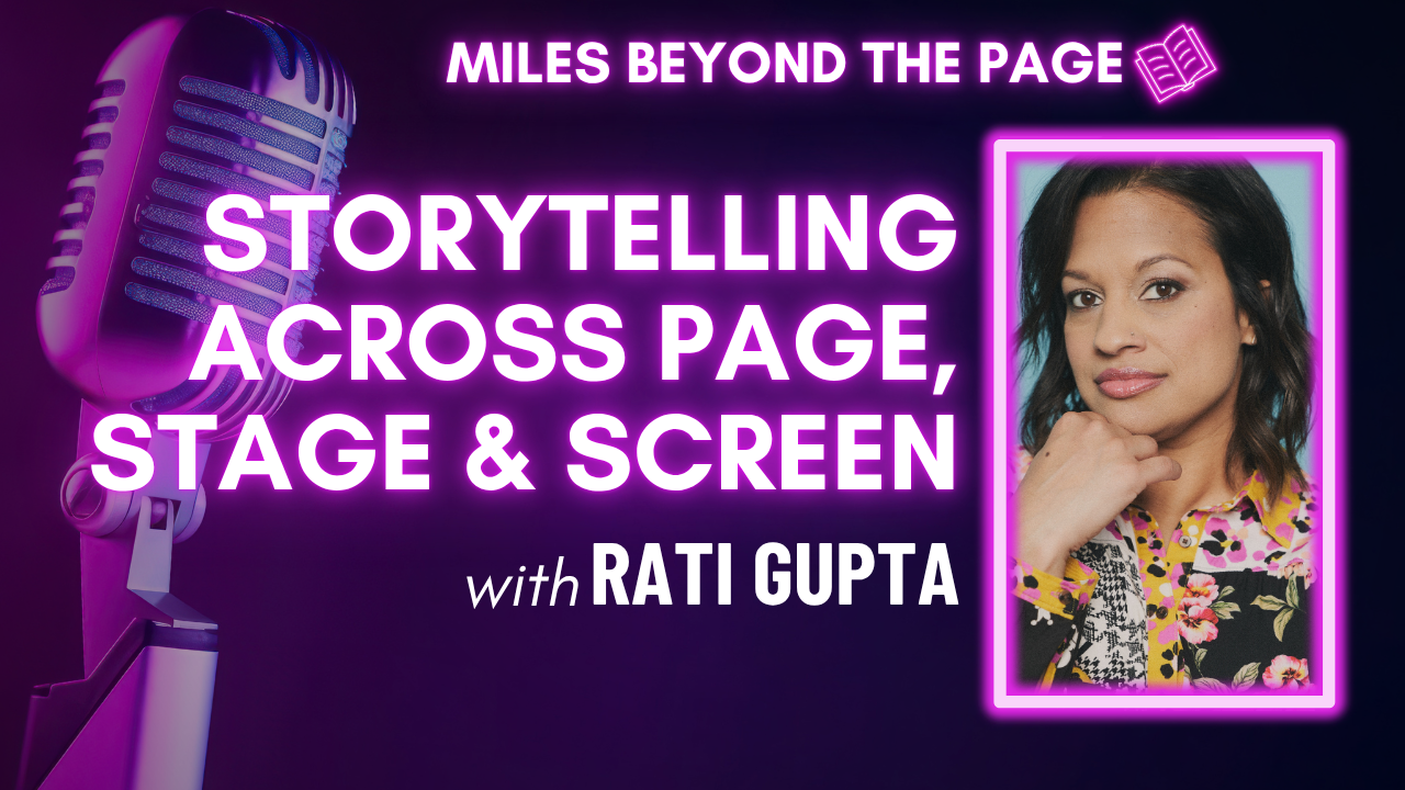 Miles Beyond the Page | Episode 95 | Rati Gupta