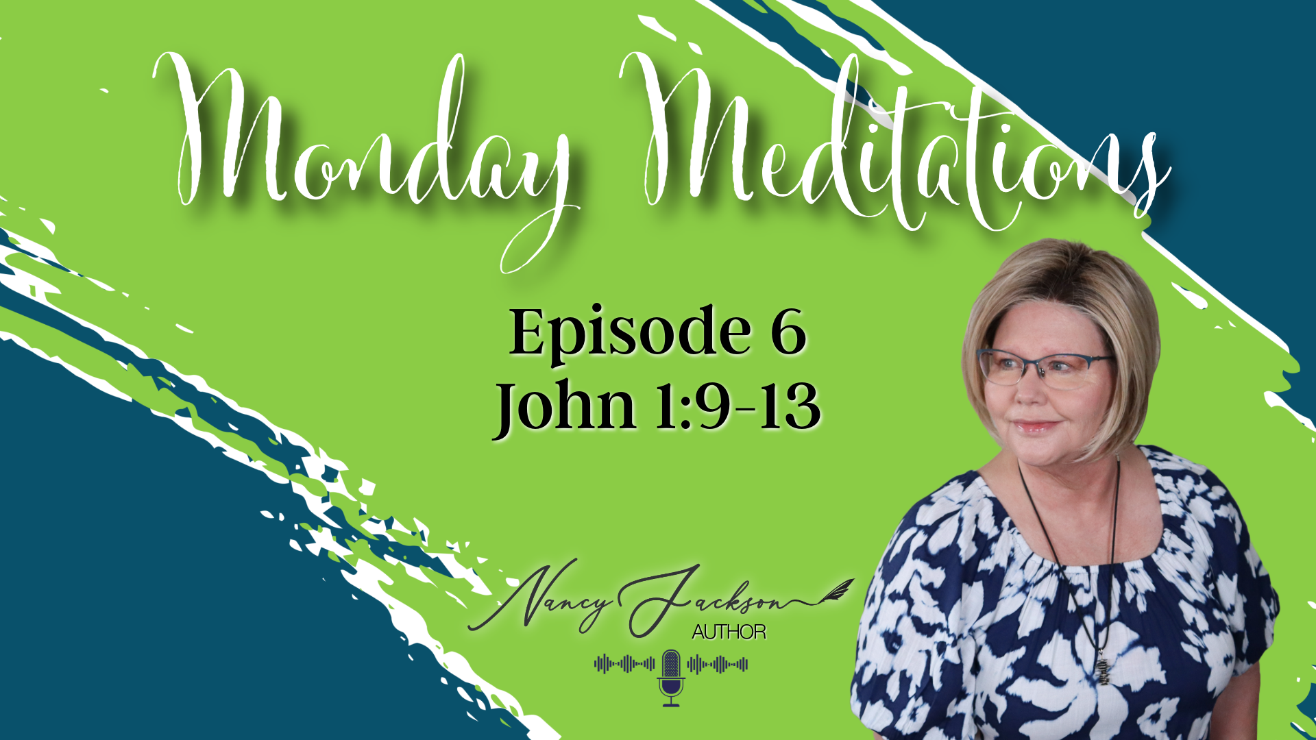 Monday Meditations | John 1:9-13 – Episode 6 Monday Meditations | John 1:9-13 – Episode 6