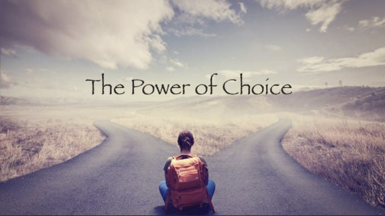 I Have Choices
