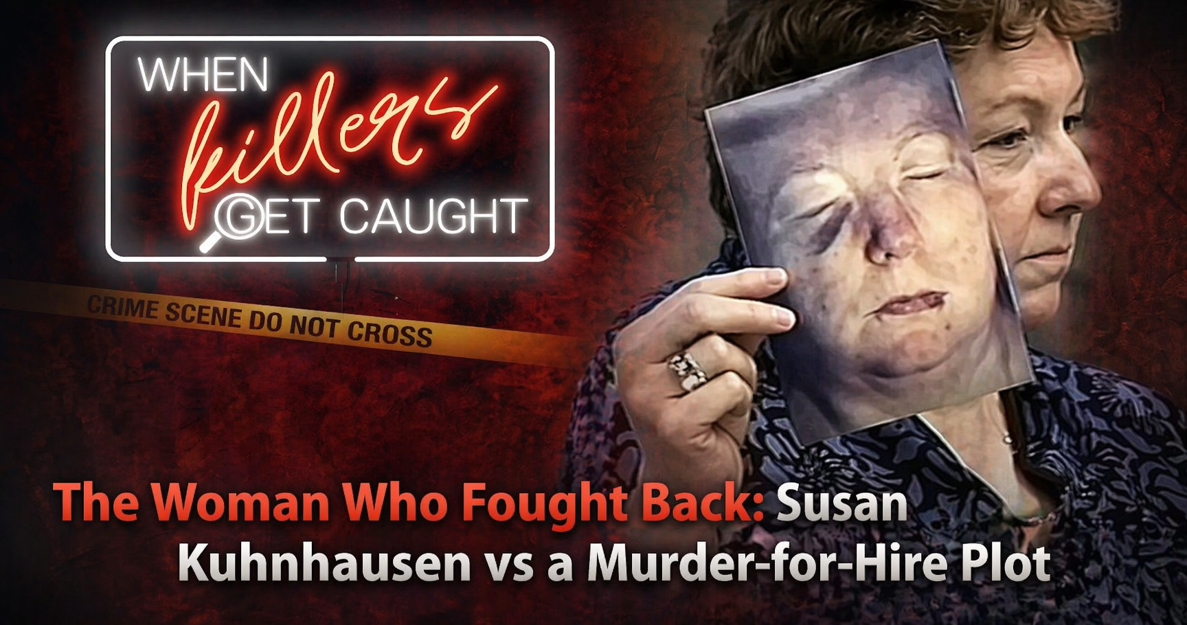The Woman Who Fought Back: Susan Kuhnhausen vs a Murder-for-Hire Plot