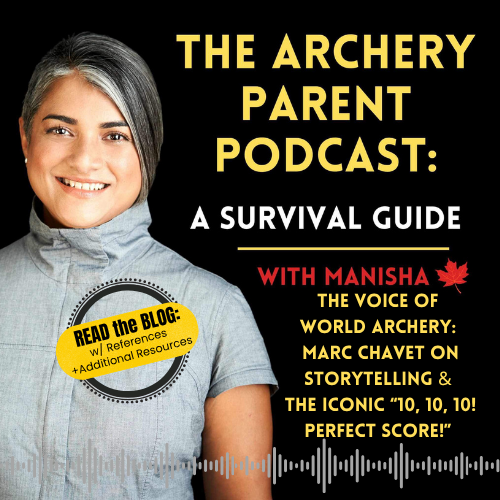 The Voice of World Archery:  Marc Chavet on Storytelling &  the Iconic “10, 10, 10! Perfect Score!”