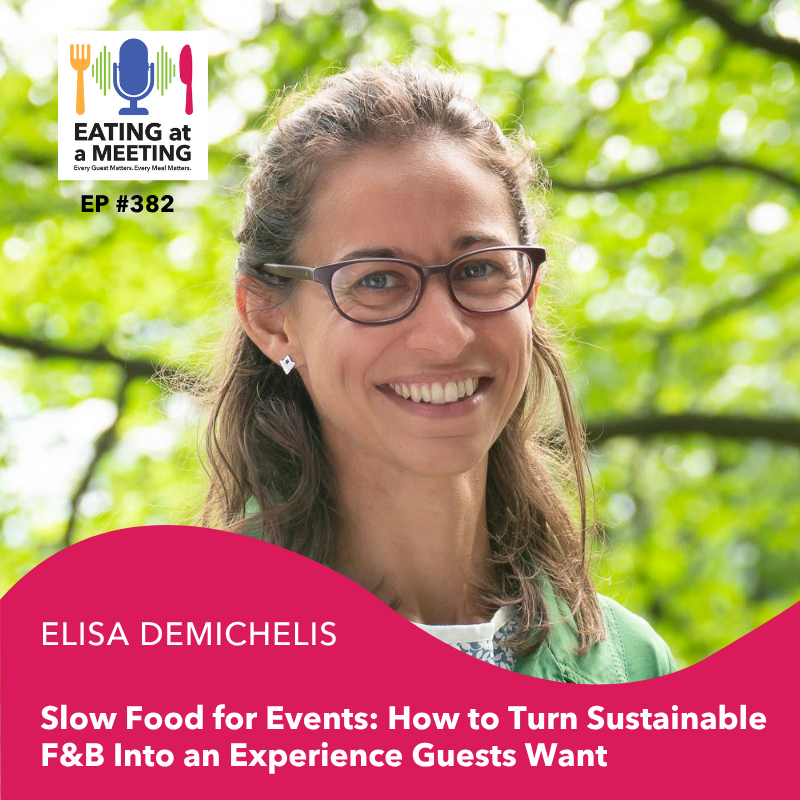 Can Events Serve Food That Is Truly Good Clean and Fair?