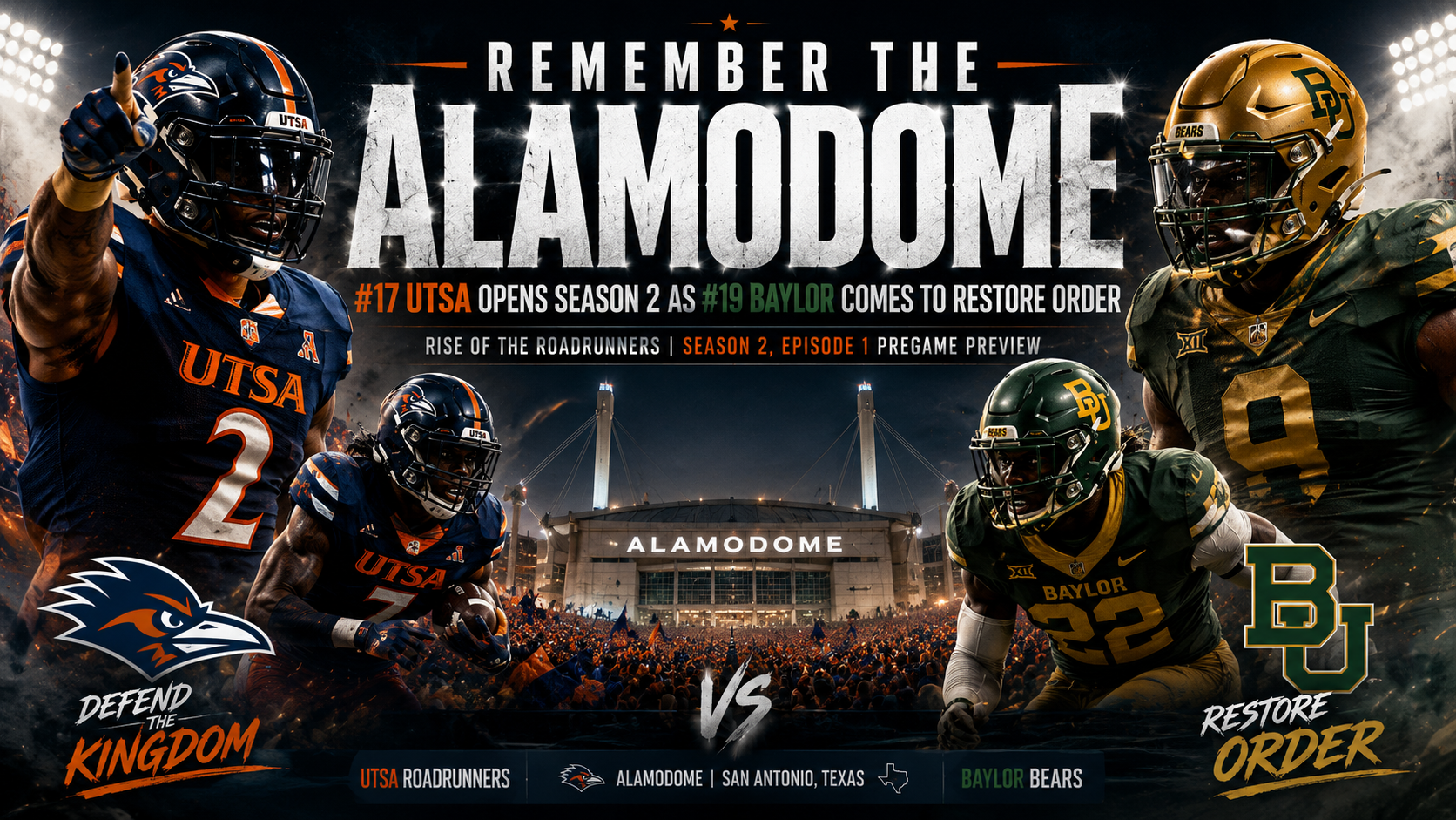 Remember the Alamodome: #17 UTSA Opens Season 2 as #19 Baylor Comes to Restore Order Remember the Alamodome: #17 UTSA Opens Season 2 as #19 Baylor Comes to Restore Order
