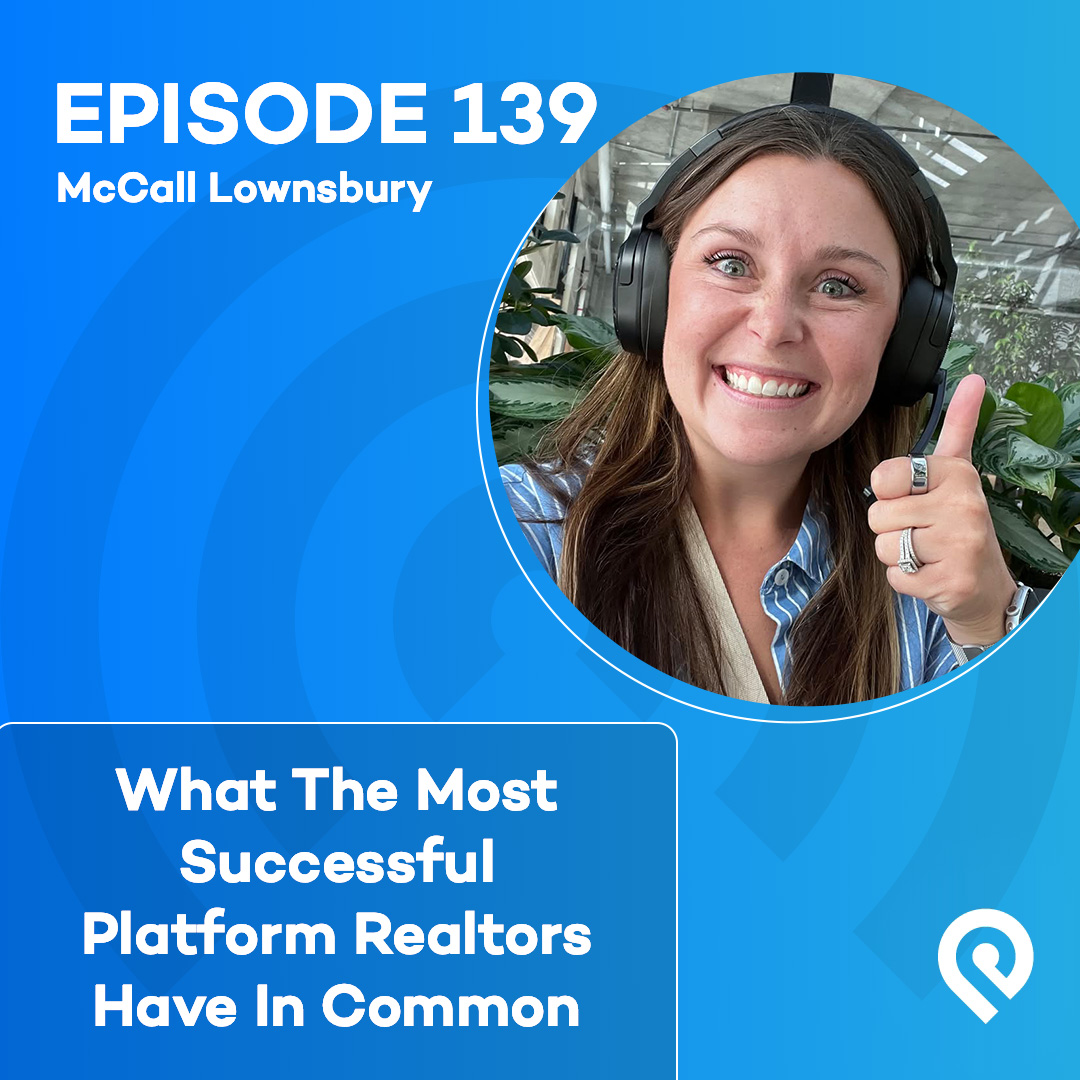 What The Most Successful Platform Realtors Have In Common