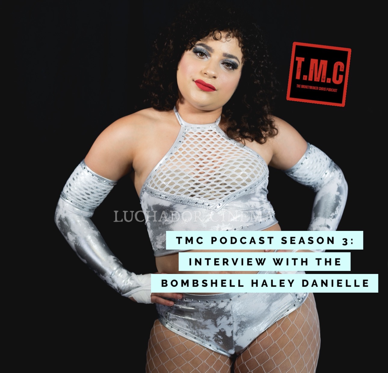 TMC Podcast Season 3 Episode 44. Interview with The Bombshell Haley Danielle