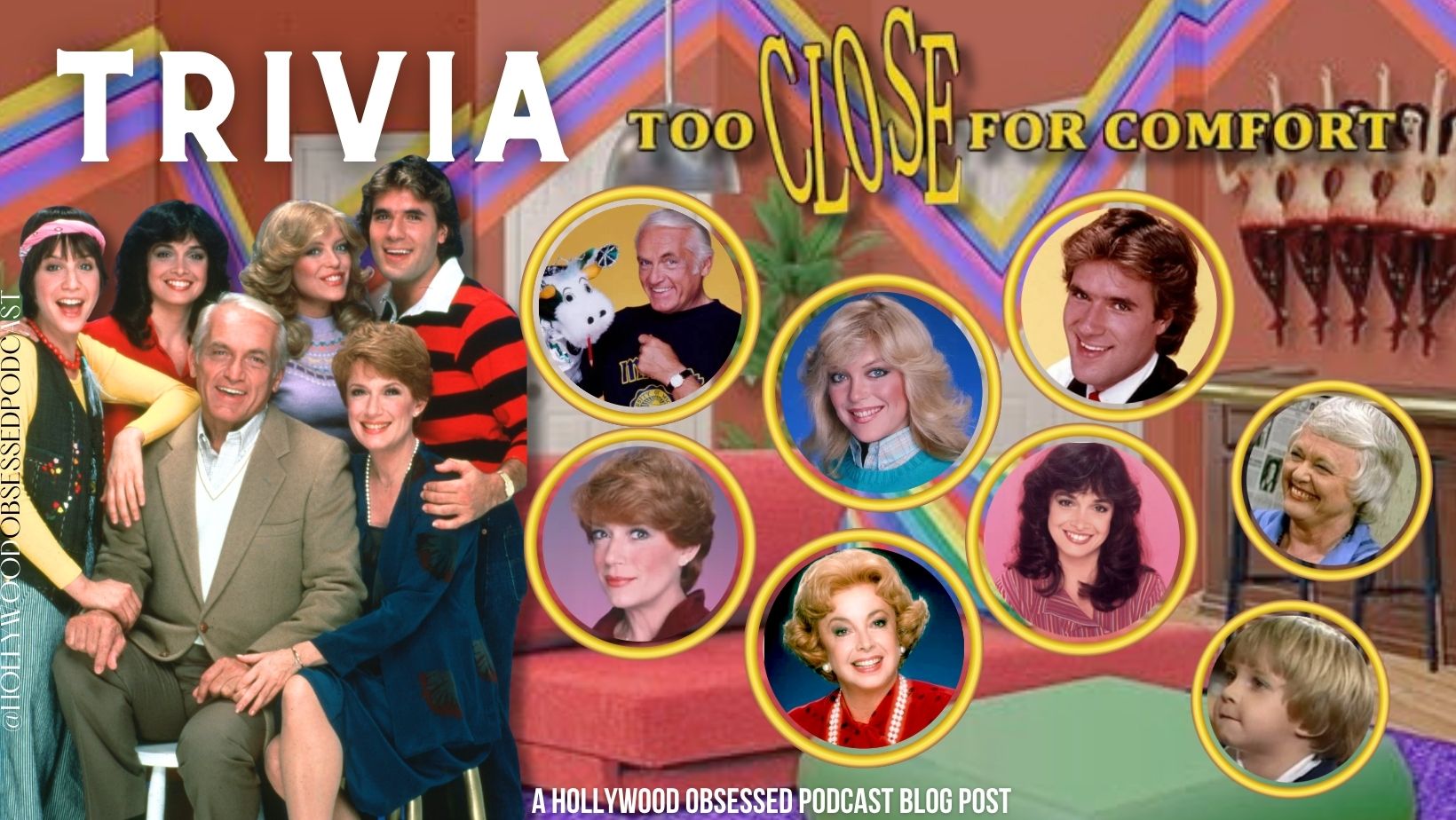 Trivia - Too Close For Comfort Trivia - Too Close For Comfort