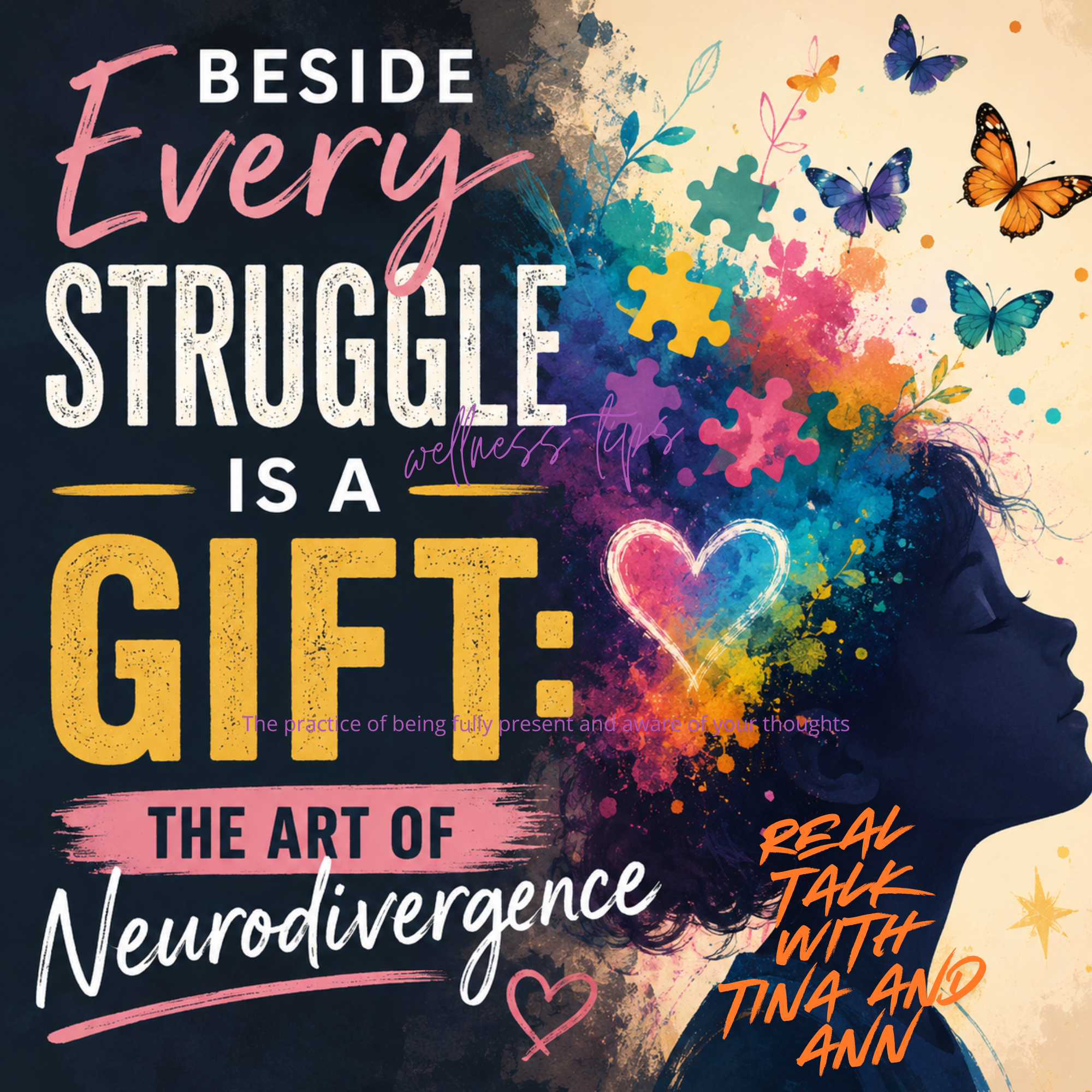 Beside Every Struggle Is a Gift: The Art of Neurodivergence