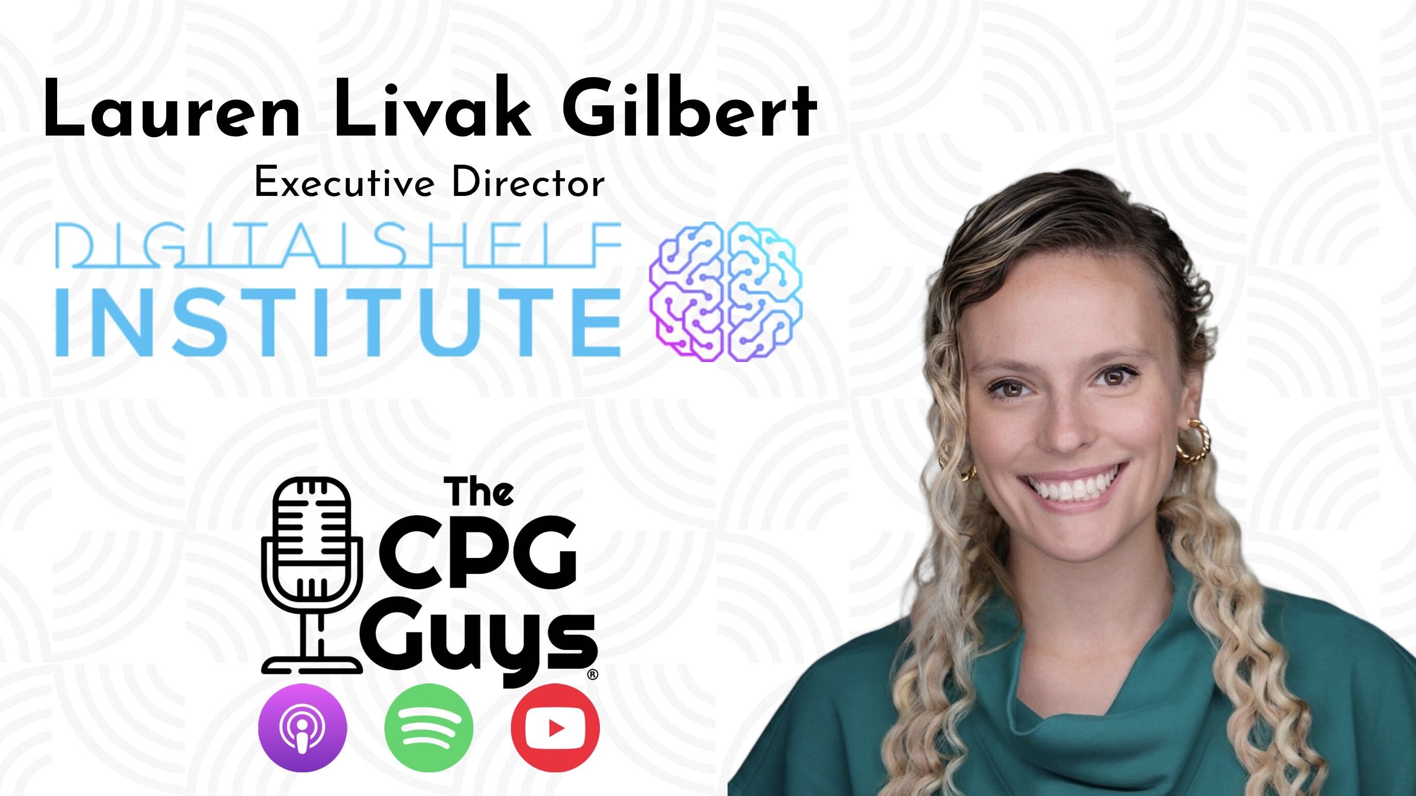 The Digital Shelf Institute’s Lauren Livak Gilbert - Impact of AI in Winning On The Digital Shelf