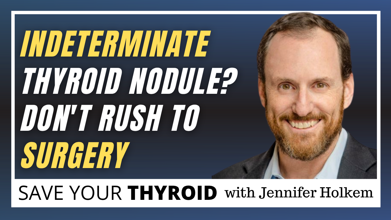 The Indeterminate Thyroid Nodule Doesn't Have to Mean Surgery. Here's the Test That Proves It.