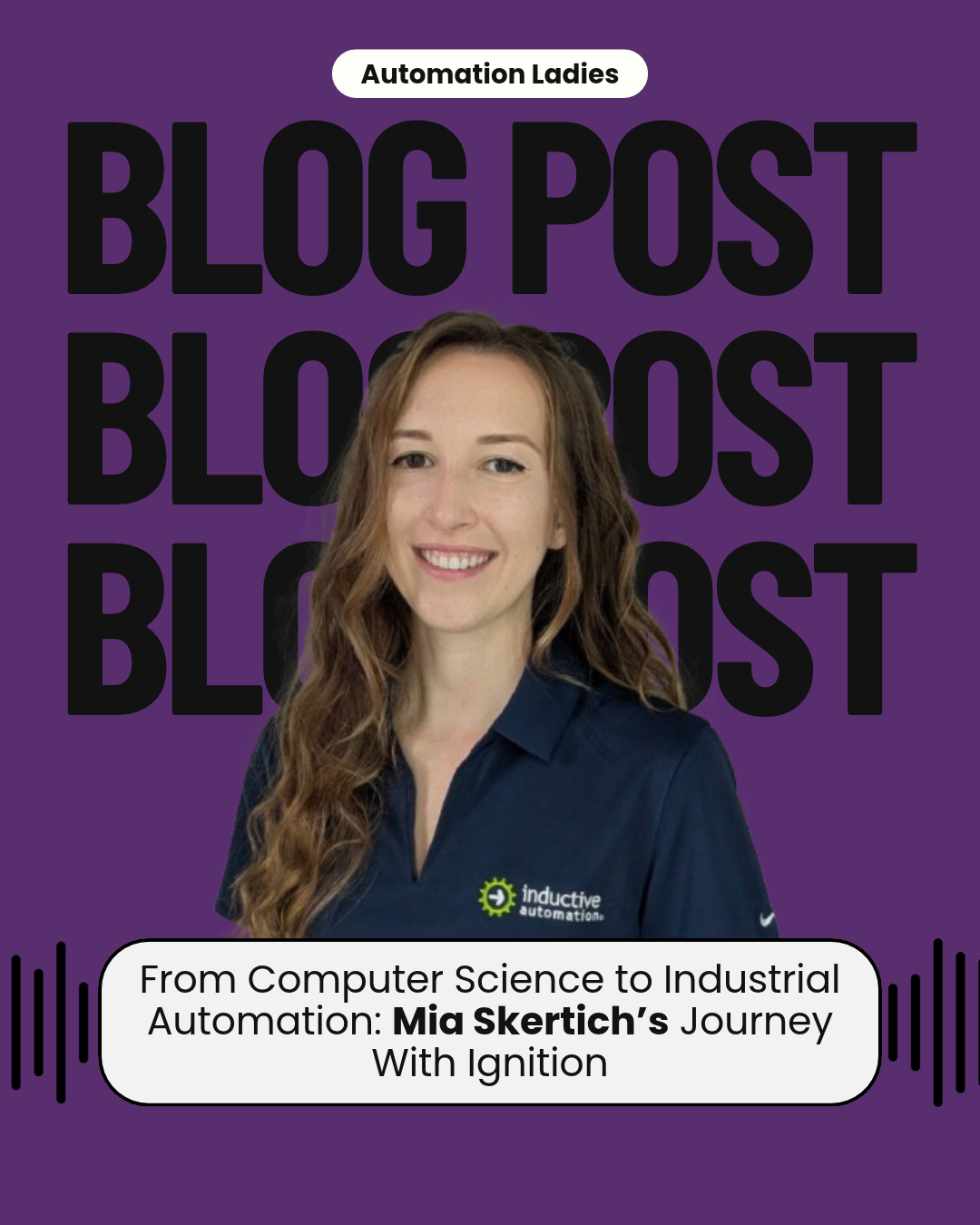 From Computer Science to Industrial Automation: Mia's Journey With Ignition