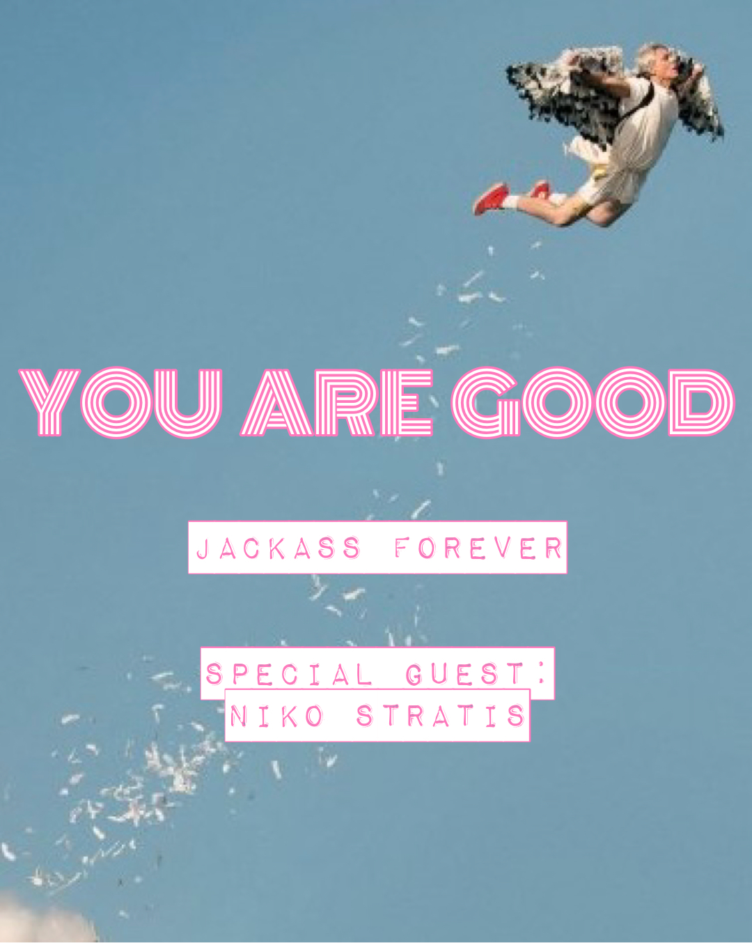 Jackass Forever w. Niko Stratis