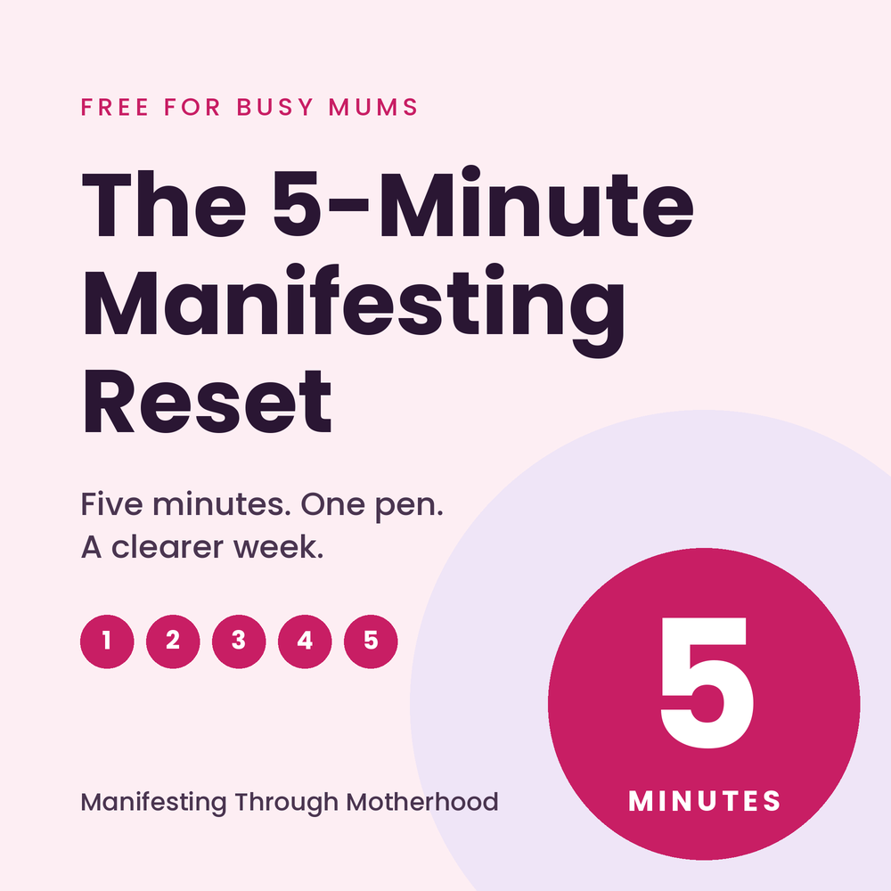 Manifesting through Motherhood