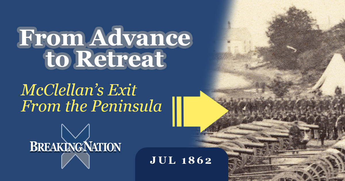 Retreat to the James: The End of Union Hopes on the Peninsula