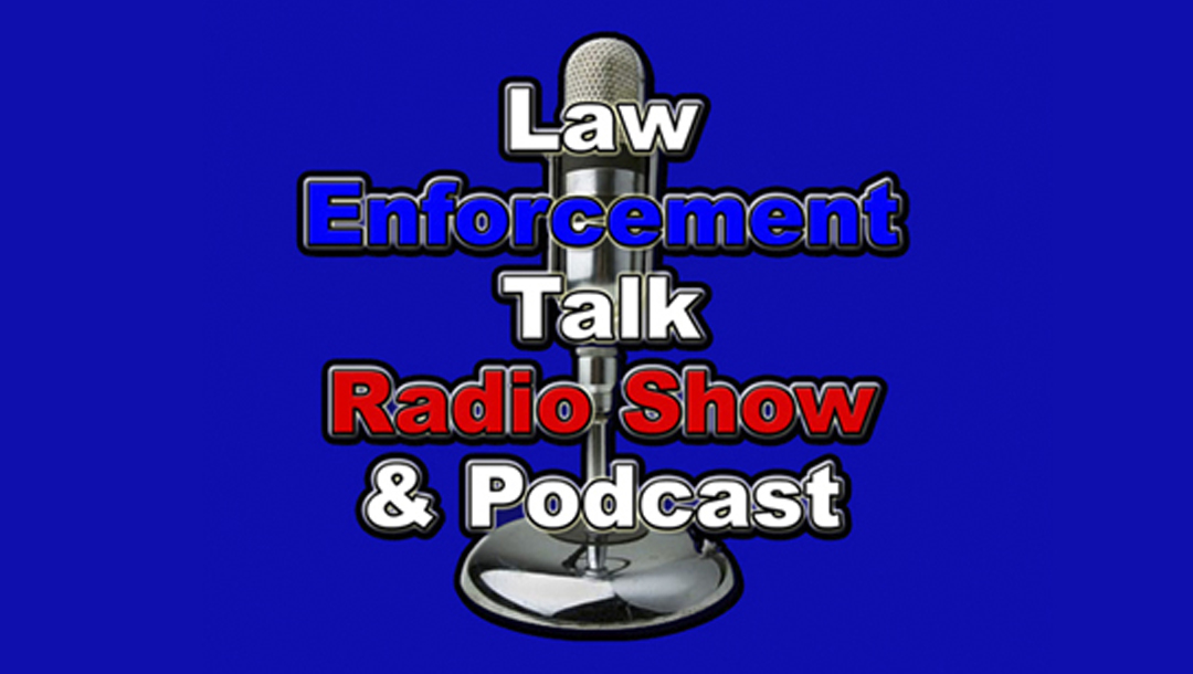 What Is the Law Enforcement Talk Radio Show and Podcast All About?