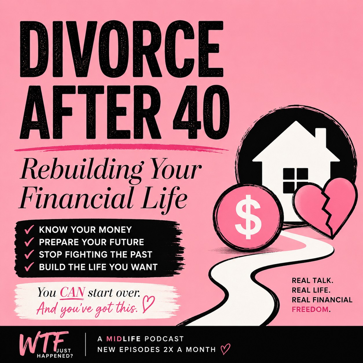 Divorce After 40: How to Rebuild Your Finances and Start Over