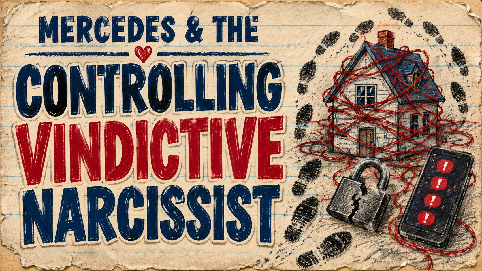 Rerelease | Mercedes & The Controlling Vindictive Narcissist