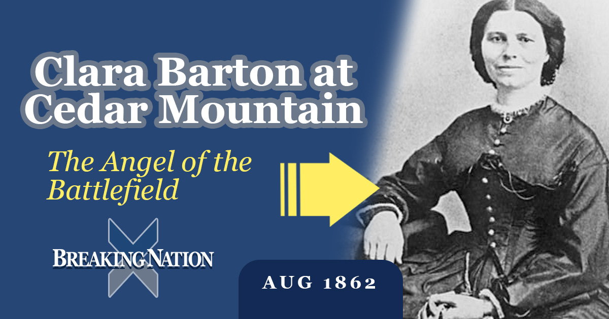 The Battle That Changed Two Lives: Lee and Clara Barton