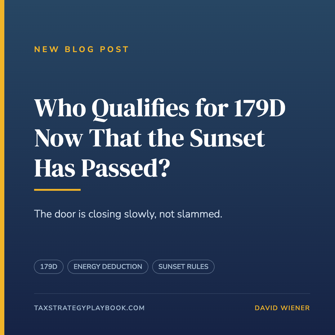 Who Qualifies for the 179D Deduction Now That the Sunset Has Passed?