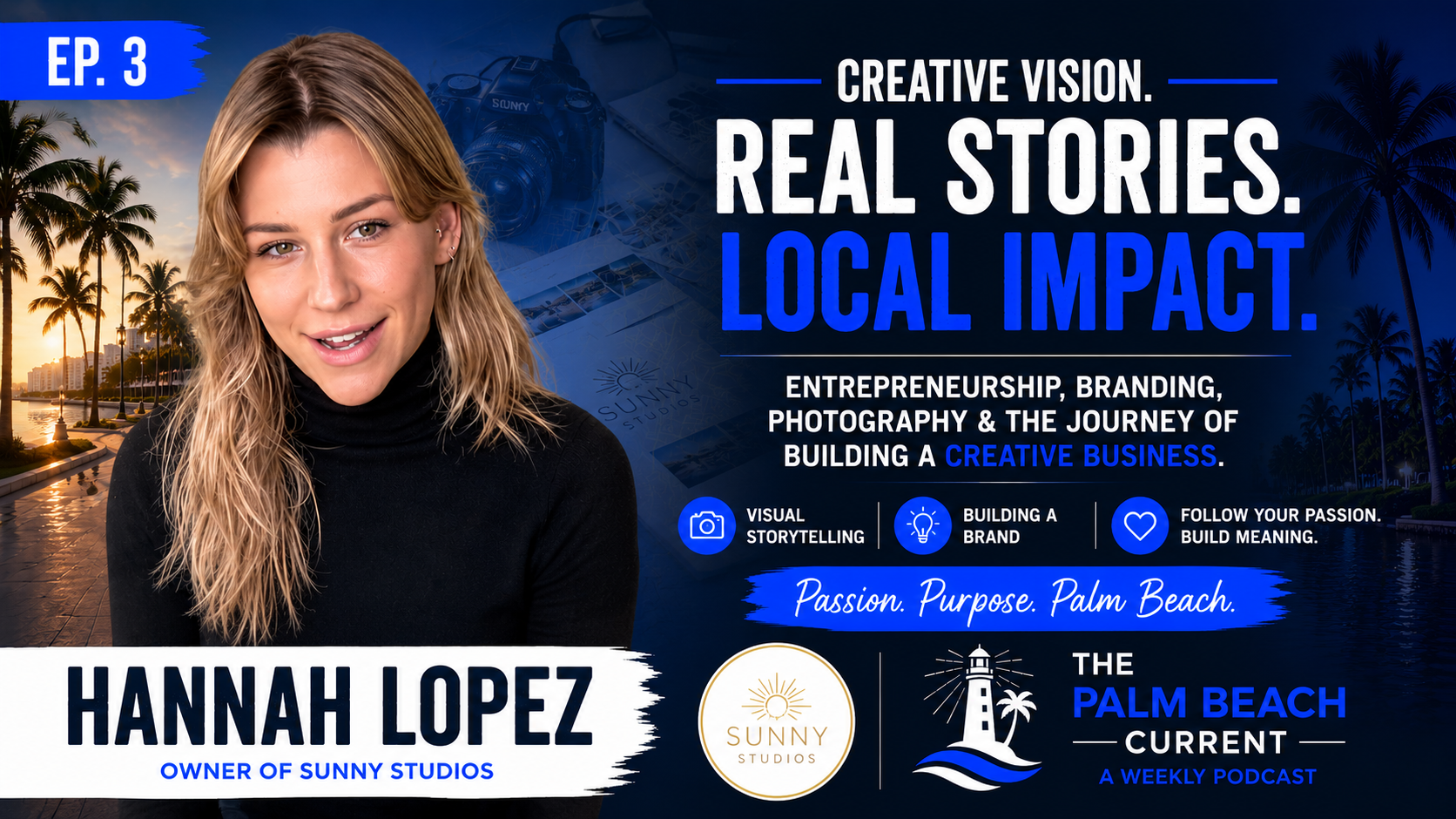 Hannah Lopez, President of Sunny Studios Ep. 3
