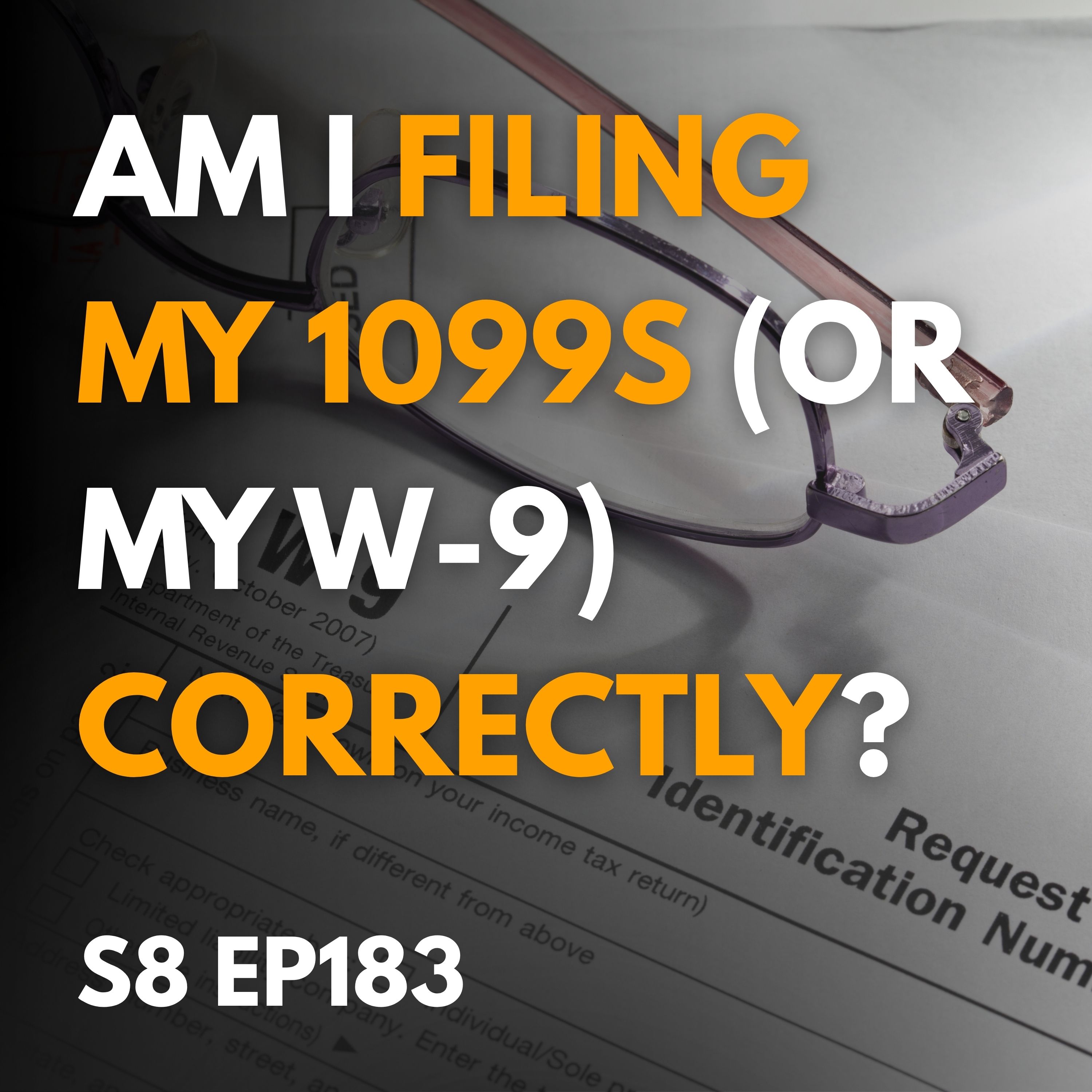 Am I Filing My 1099s (or My W-9) Correctly? Am I Filing My 1099s (or My W-9) Correctly?