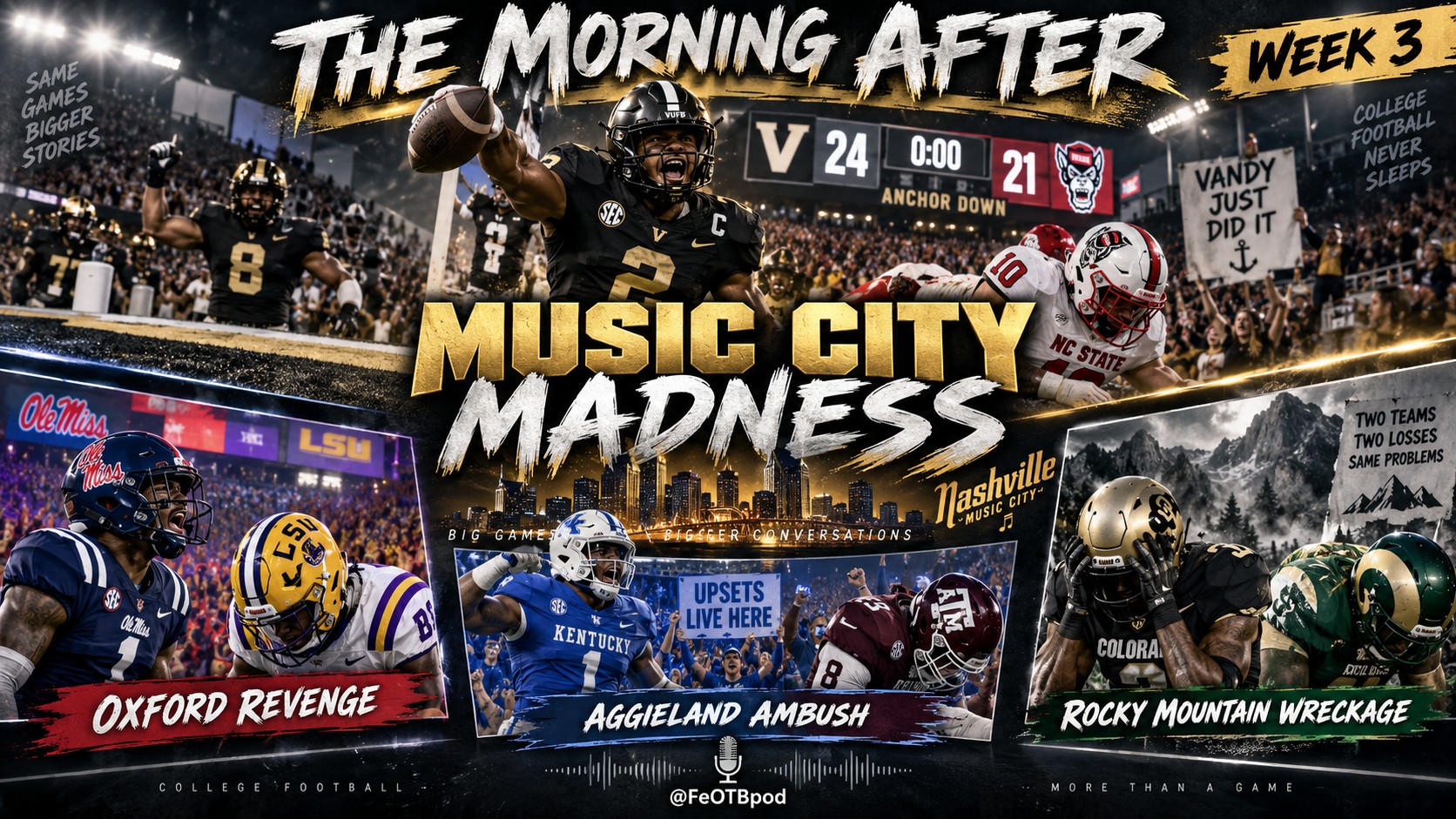 THE MORNING AFTER — WEEK 3: Music City Madness, Oxford Revenge, Aggieland Ambush & Rocky Mountain Wreckage