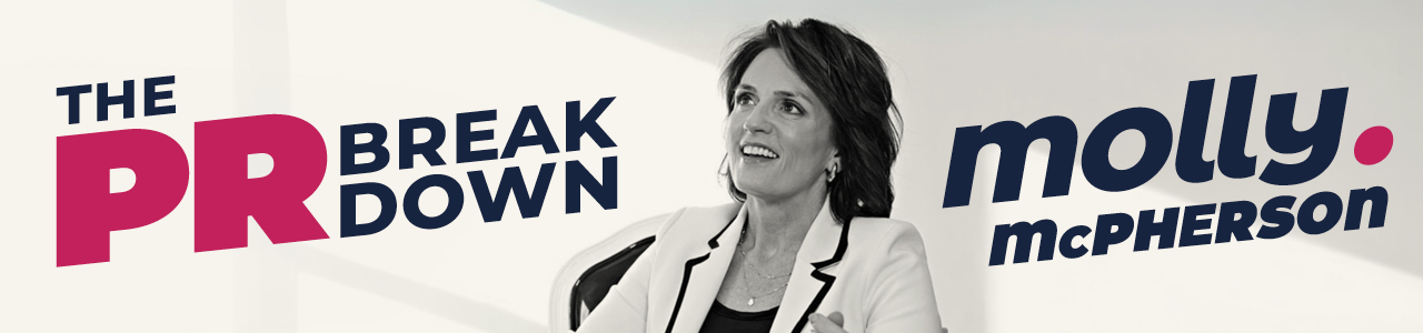 The PR Breakdown with Molly McPherson