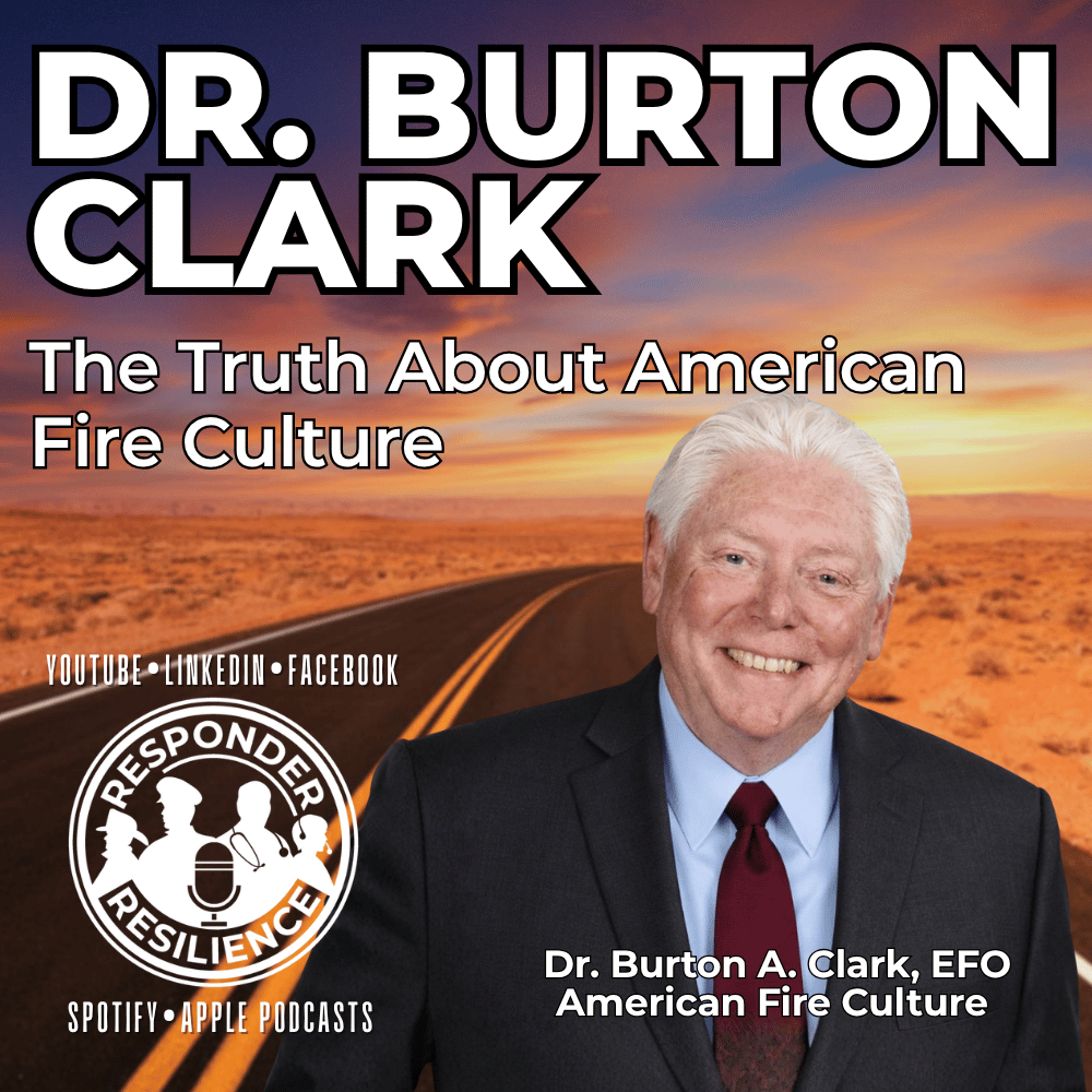 S6 E26 The Truth About American Fire Culture with Guest Dr. Burton Clark