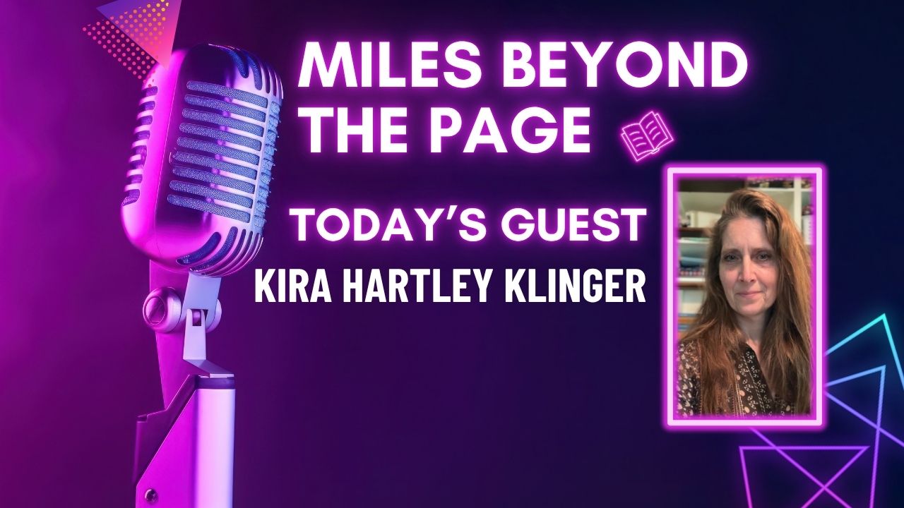 Miles Beyond the Page | Kira Hartley Klinger