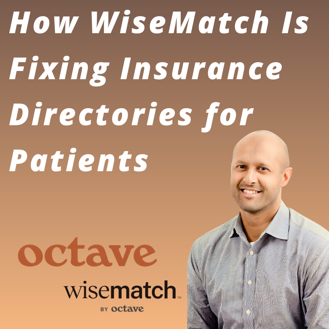 Octave - How WiseMatch Is Fixing Insurance Directories for Patients