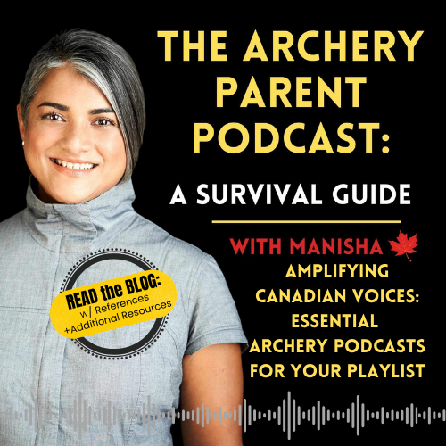 Amplifying Canadian Voices:  Essential Archery Podcasts for Your Playlist