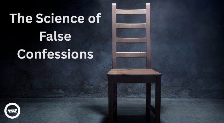 The Science of False Confessions