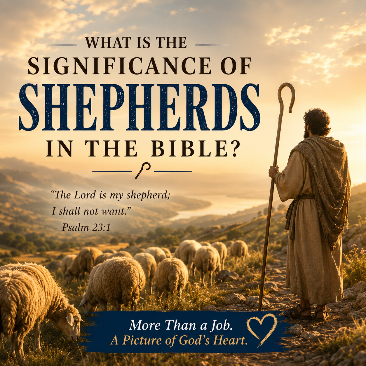 What Is the Significance of Shepherds in the Bible?
