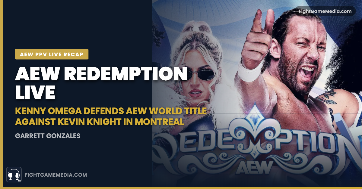 AEW Redemption Live: Kenny Omega Defends AEW World Title Against Kevin Knight in Montreal