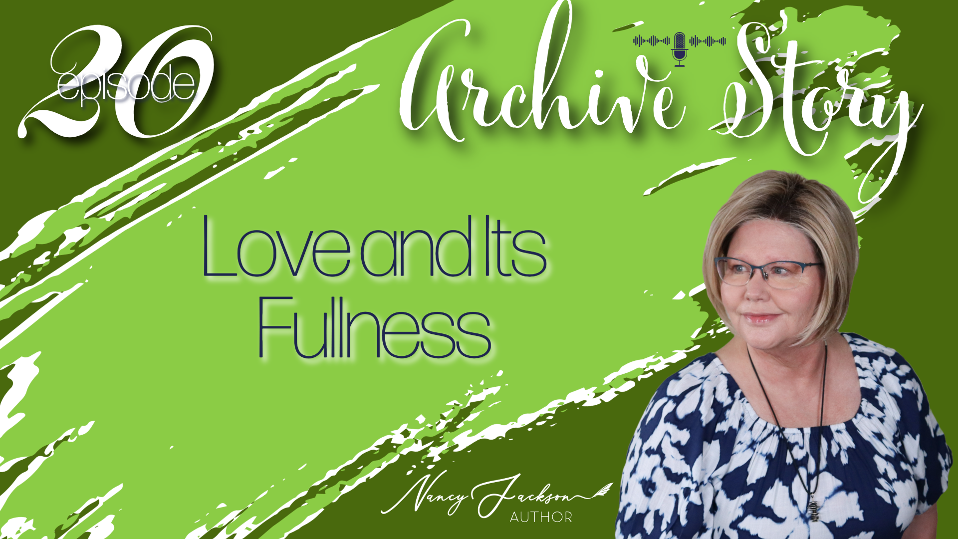 Archive Story | Love and Its Fullness - Episode 2