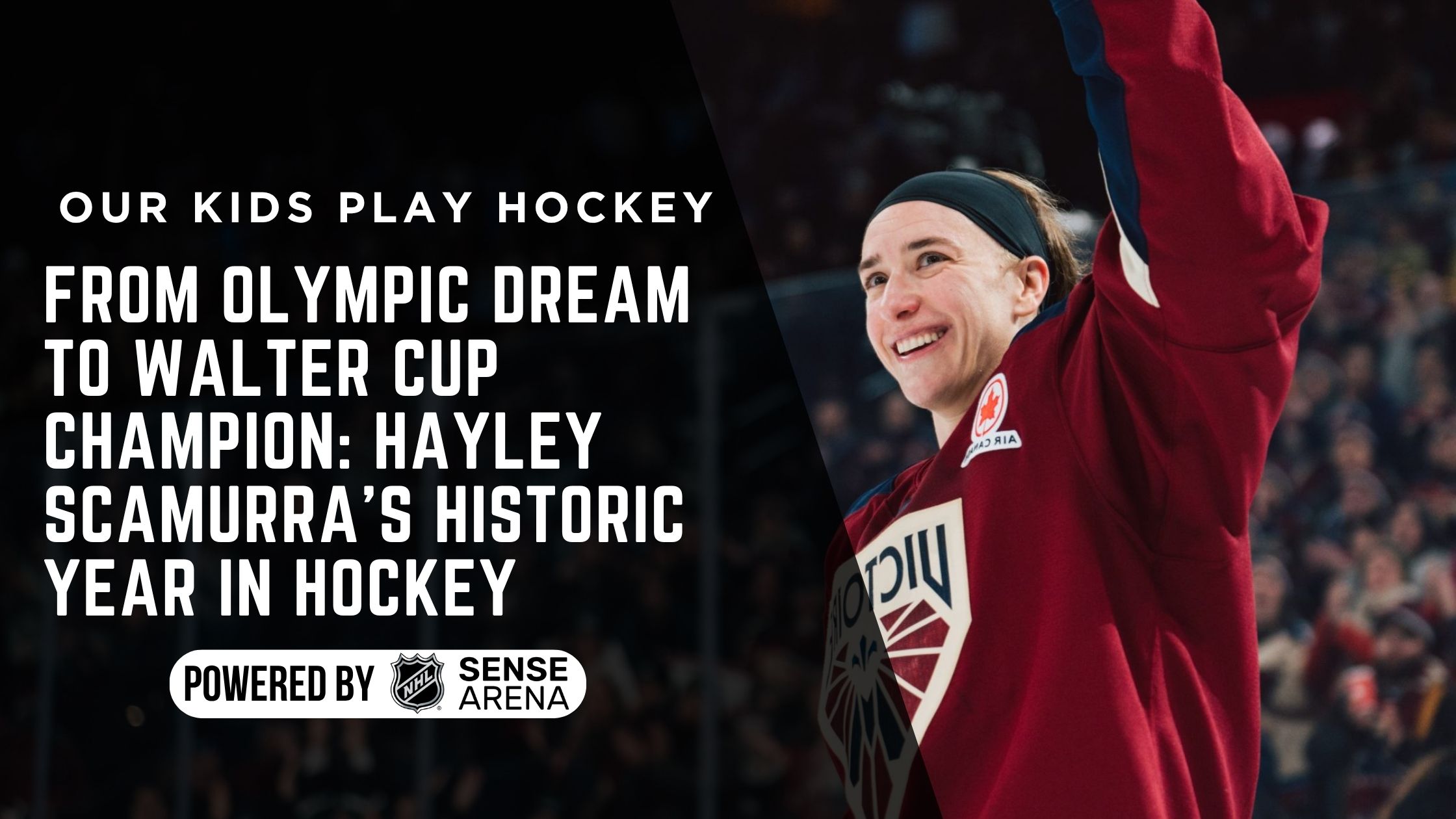 From Olympic Dream to Walter Cup Champion: Hayley Scamurra’s Historic Year in Hockey