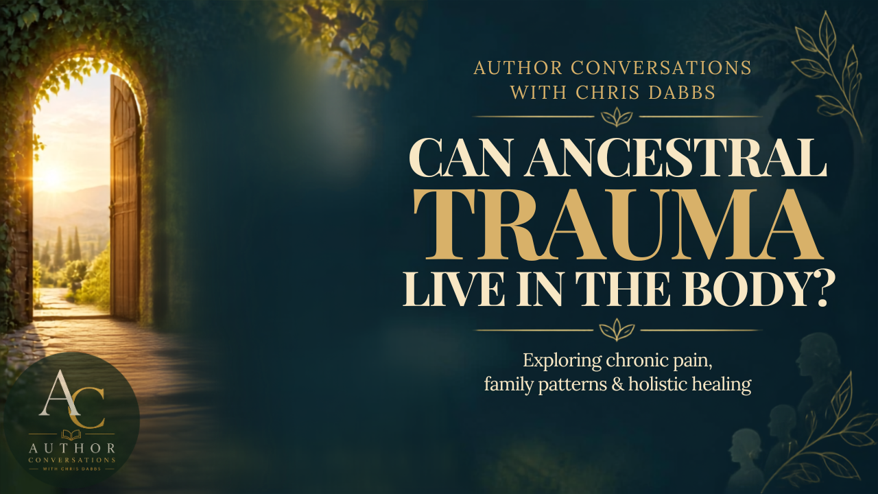 Family Trauma and Joint Pain: How Ancestral Constellation Work Can Relieve Chronic Physical Suffering