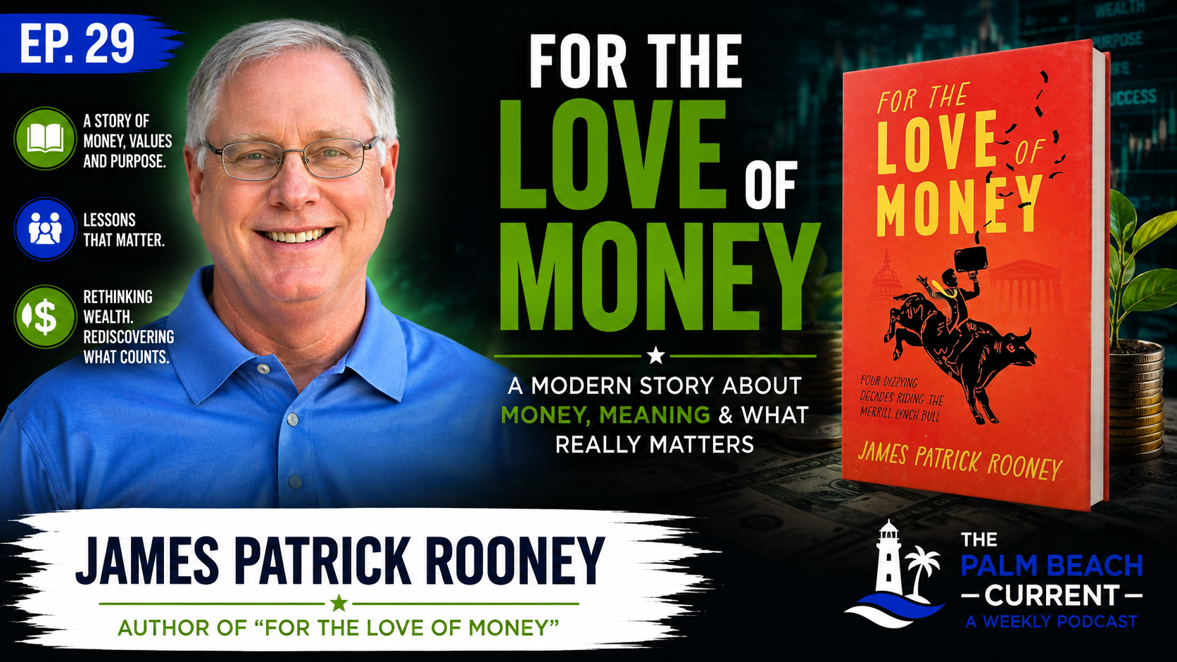 James Patrick Rooney, Author of For the Love of Money Ep. 29