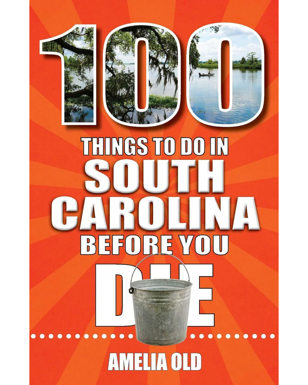 100 Things to Do in South Carolina Before You Die