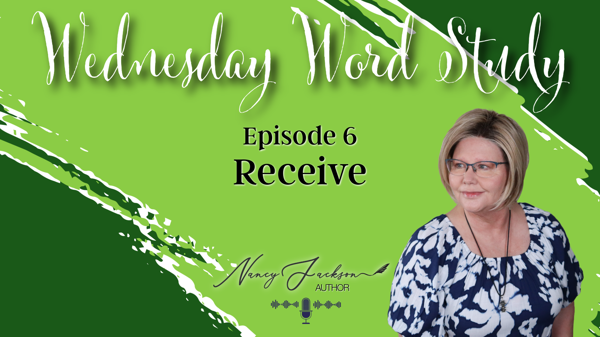 Wednesday Word Study | Receive – Episode 6 Wednesday Word Study | Receive – Episode 6
