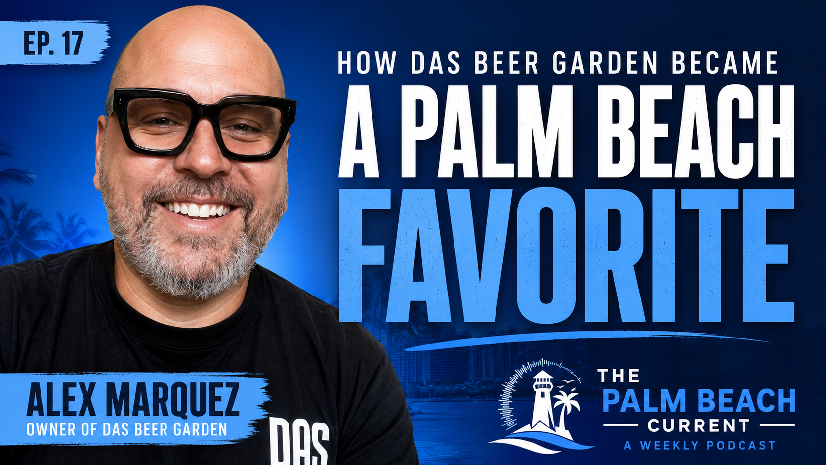 Alex Marquez, Owner DAS Beer Garden Ep. 17