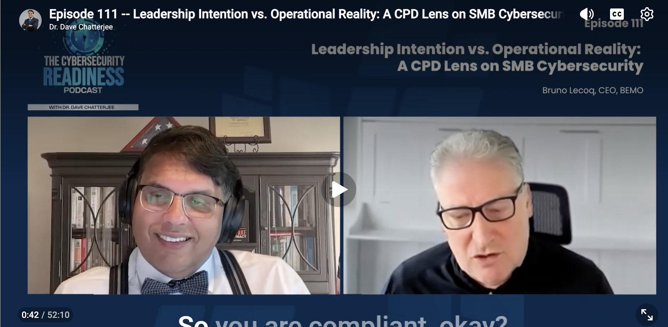Episode 111 -- Leadership Intention vs. Operational Reality: A CPD Lens on SMB Cybersecurity