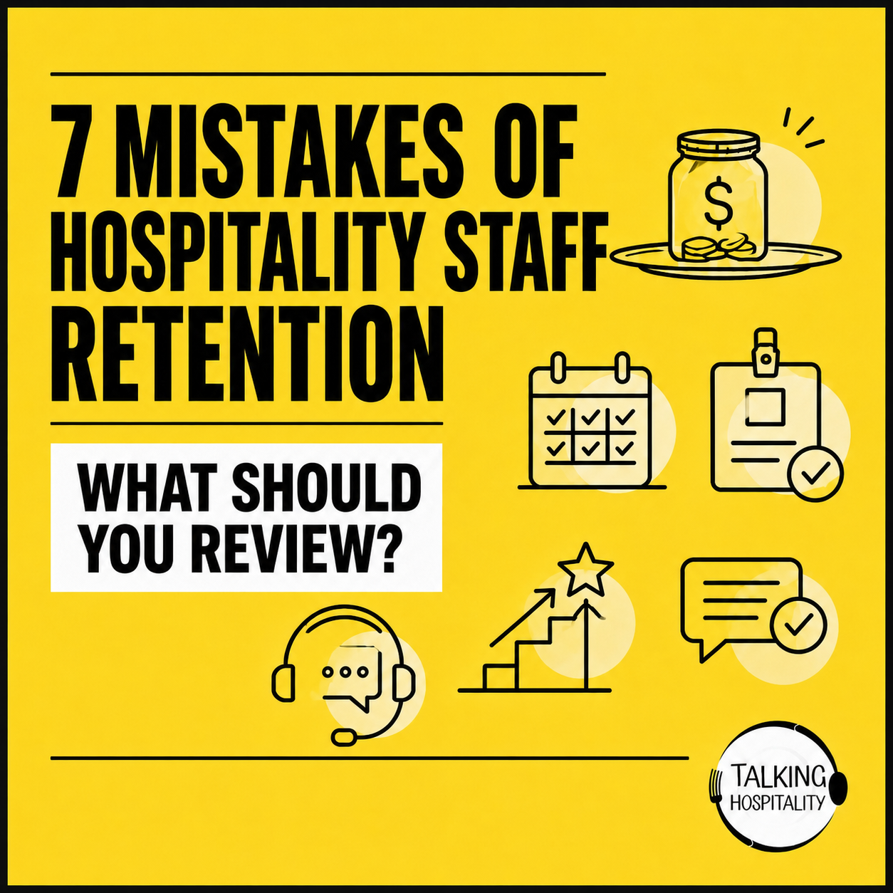 7 Mistakes You're Making with Hospitality Staff Retention (and How to Fix Them)