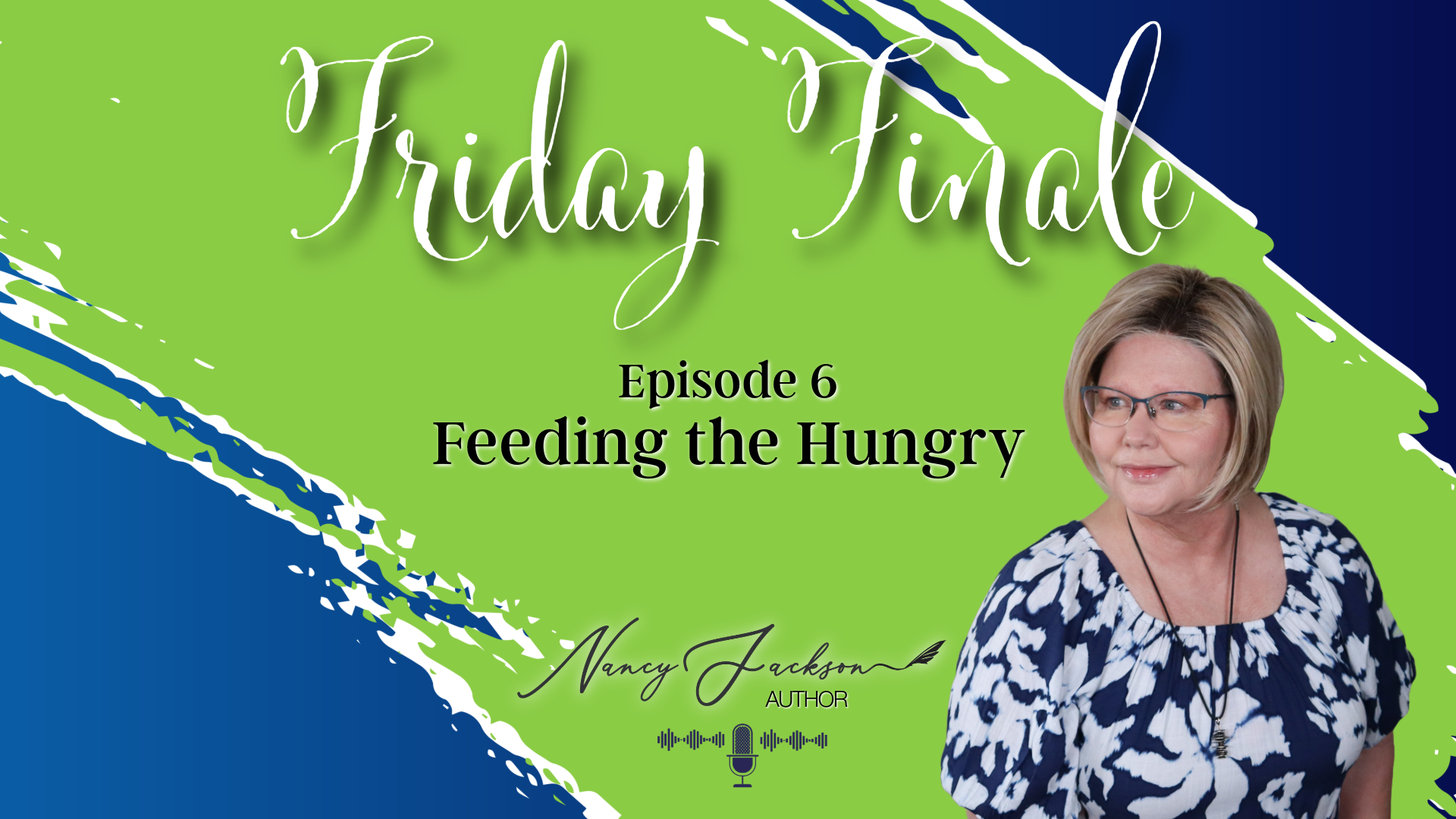 Friday Finale | Feeding The Hungry – Episode 6