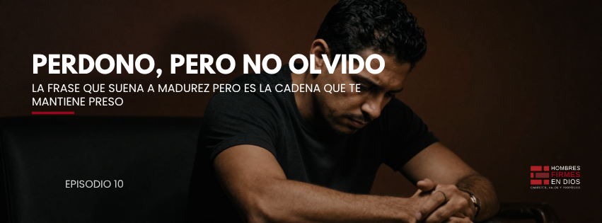 Perdono, pero no olvido Perdono, pero no olvido