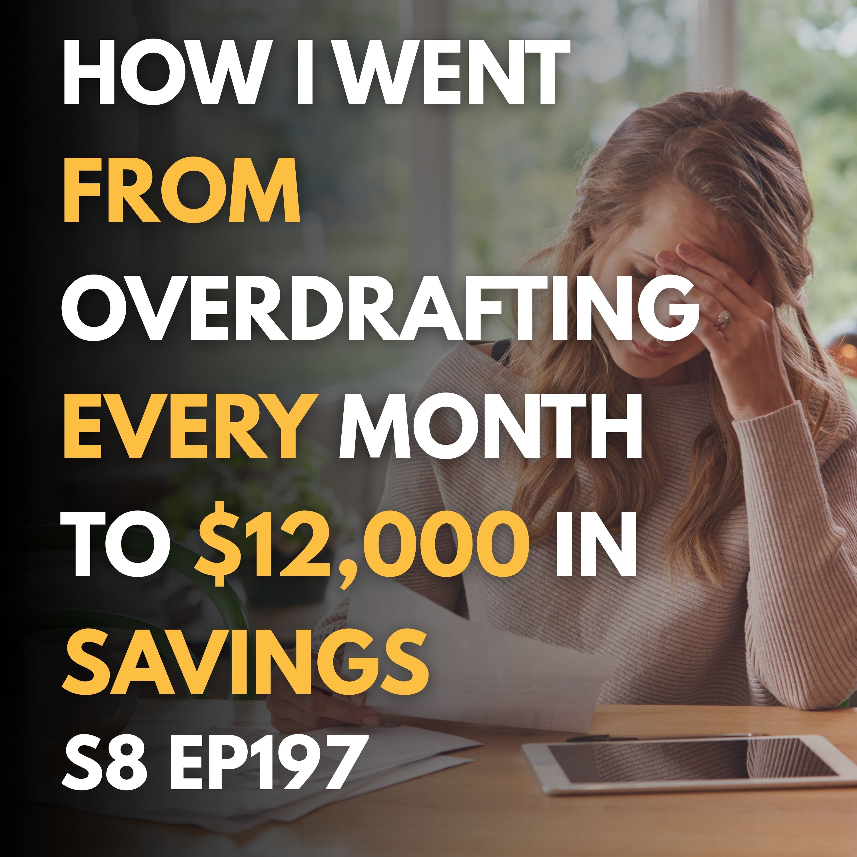 From Overdraft Fees to $12,000 Saved: The Real Story Behind One Listener's Turnaround From Overdraft Fees to $12,000 Saved: The Real Story Behind One Listener's Turnaround