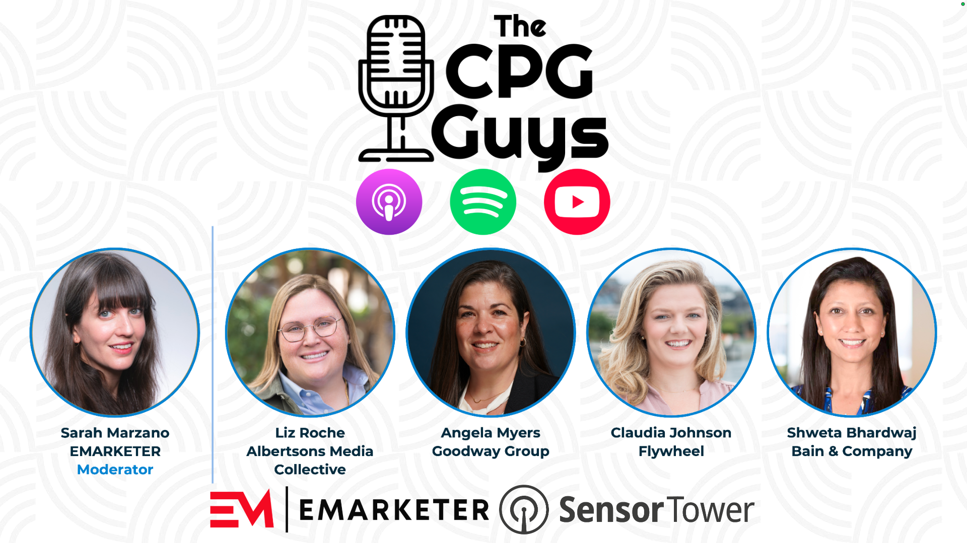 Albertsons' Liz Roche, Omnicom's Claudia Johnson,  EMarketer's Sarah Marzano, Goodway Group's Angela Myers & Bain & Co's Shweta Bhardwaj - How Retail Media Becomes a Growth Engine