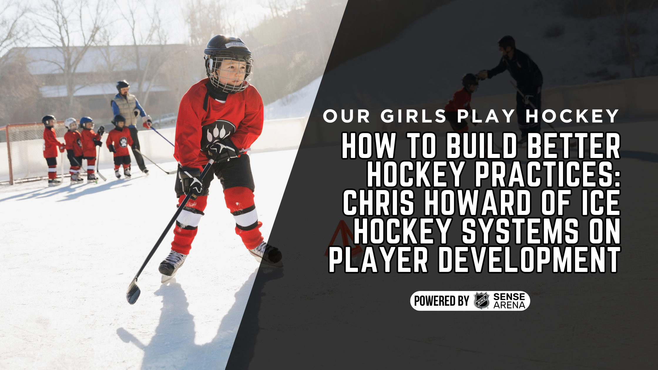 How to Build Better Hockey Practices: Chris Howard of Ice Hockey Systems on Player Development