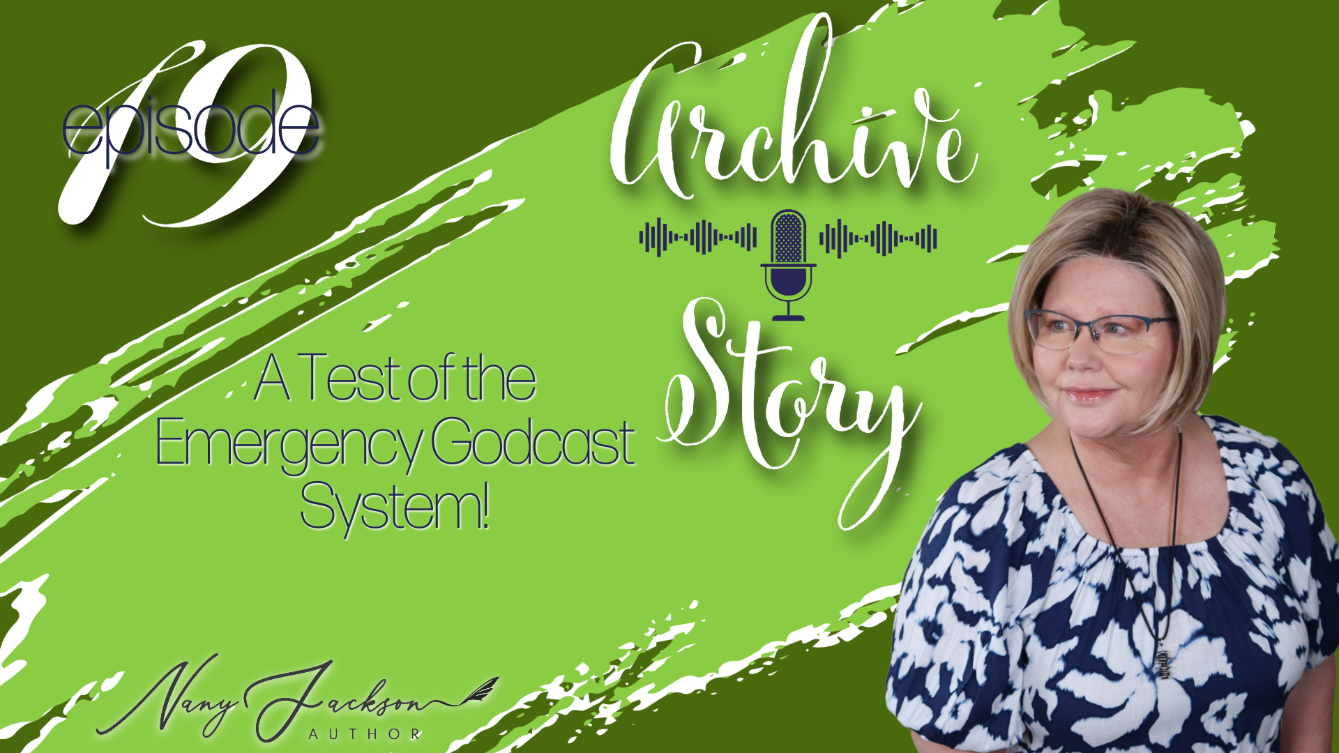Archive Story | A Test of the Emergency Godcast System! - Episode 19